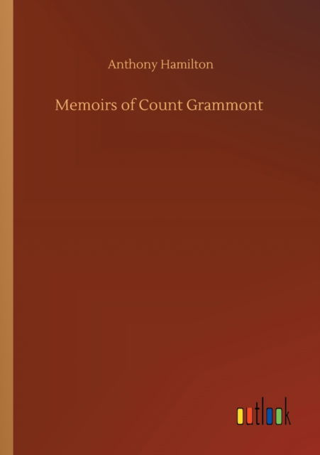 Cover for Anthony Hamilton · Memoirs of Count Grammont (Paperback Bog) (2020)