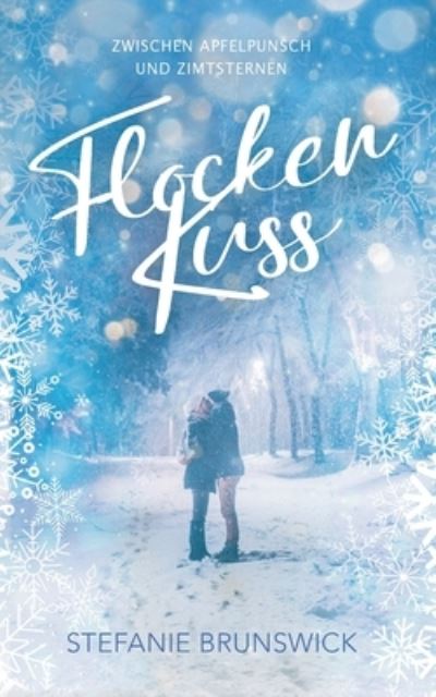 Cover for Stefanie Brunswick · Flockenkuss (Paperback Book) (2021)