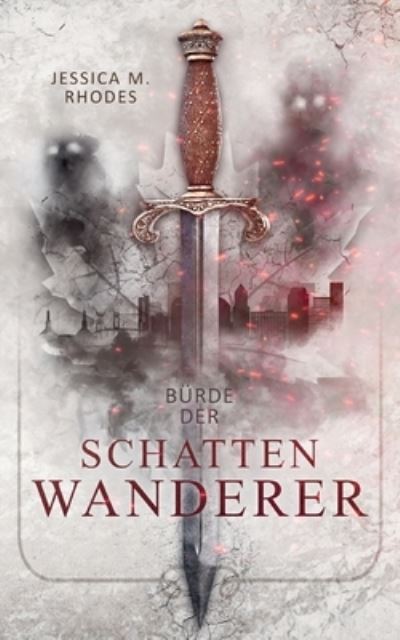 Cover for Jessica M. Rhodes · Bürde der Schattenwanderer (Paperback Book) (2021)