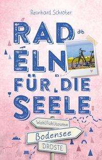 Cover for Schröter · Bodensee. Radeln für die Seele (Book)