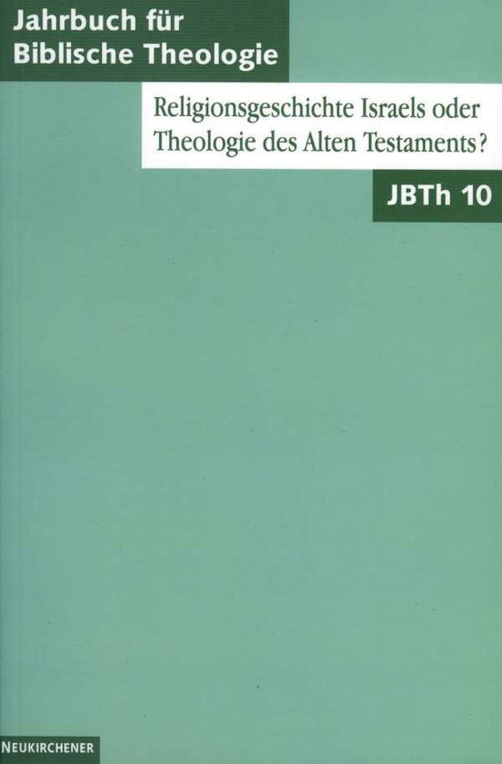 Cover for Vandenhoeck &amp; Ruprecht Verlage · Religionsgeschichte Israels oder Theologie des Alten Testaments (Paperback Book) (2001)