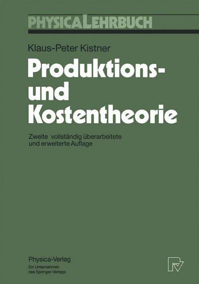 Cover for Klaus-Peter Kistner · Produktions-Und Kostentheorie - Physica-Lehrbuch (Hardcover Book) [2nd edition] (1993)