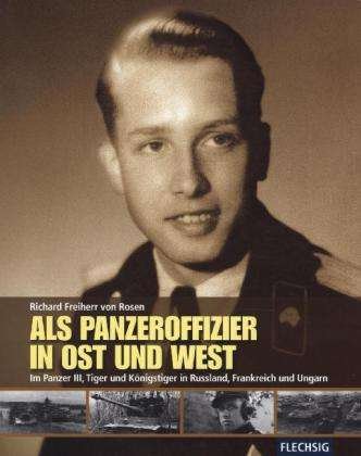 Als Panzeroffizier in Ost und Wes - Rosen - Bøker -  - 9783803500441 - 