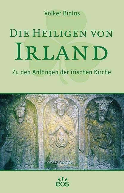 Cover for Bialas · Die Heiligen von Irland (Bok)