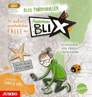 Cover for Alice Pantermüller · Die außergewöhnlichen Fälle der Florentine Blix. Die Rache des Seesterns (Lydbog (CD)) (2024)