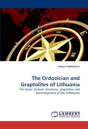 Cover for Juozas Pa?kevi?ius · The Ordovician and Graptolites of Lithuania: the Facies, Tectonic Structures, Graptolites and Biostratigraphy of the Ordovician (Paperback Bog) (2011)