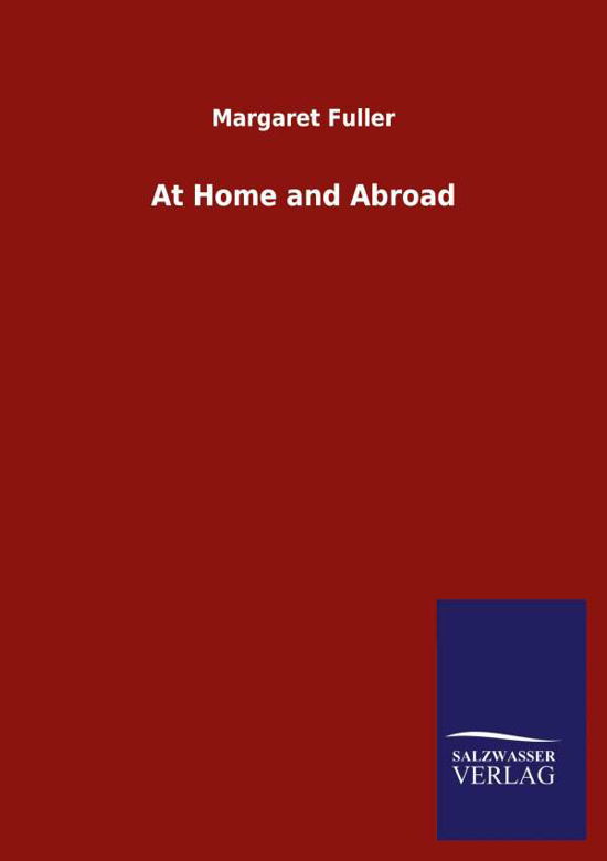 Cover for Margaret Fuller · At Home and Abroad (Pocketbok) (2020)