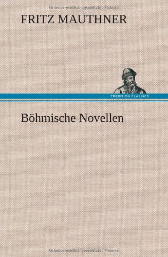 Cover for Fritz Mauthner · Bohmische Novellen (Hardcover Book) [German edition] (2012)