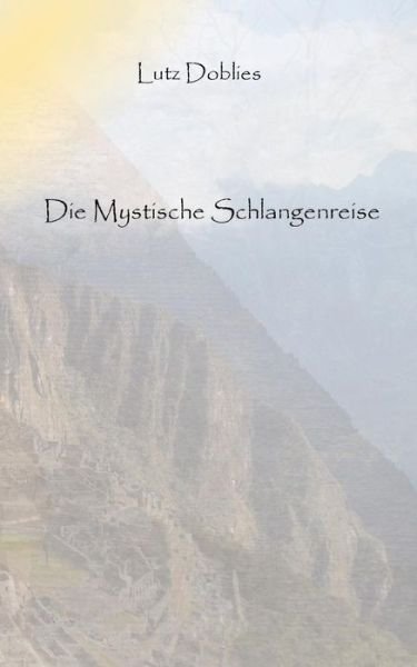 Cover for Doblies · Die mystische Schlangenreise (Buch) (2019)