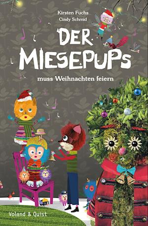 Cover for Kirsten Fuchs · Der Miesepups muss Weihnachten feiern (Book) (2022)