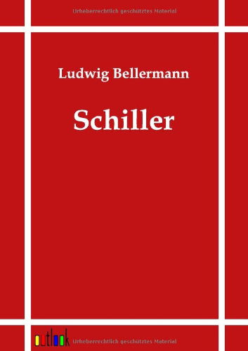 Cover for Ludwig Bellermann · Schiller (Paperback Book) [German edition] (2011)