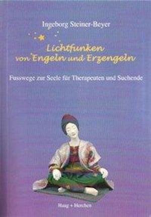 Cover for Ingeborg Steiner-Beyer · Lichtfunken von Engeln und Erzengeln (Gebundenes Buch) (2009)