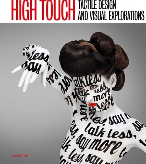 Cover for Robert Klanten · High Touch: Tactile Design and Visual Explorations (Hardcover Book) (2012)