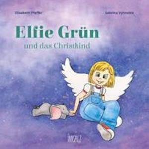 Cover for Pfeffer · Elfie Grün und das Christkind (Bog)