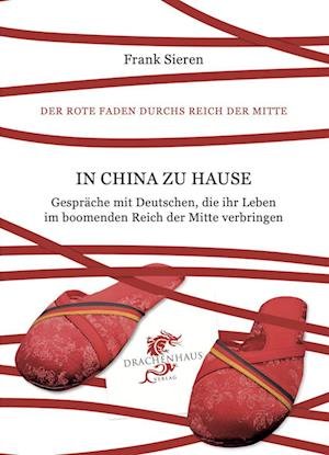 Cover for Frank Sieren · In China zu Hause (Buch) (2023)