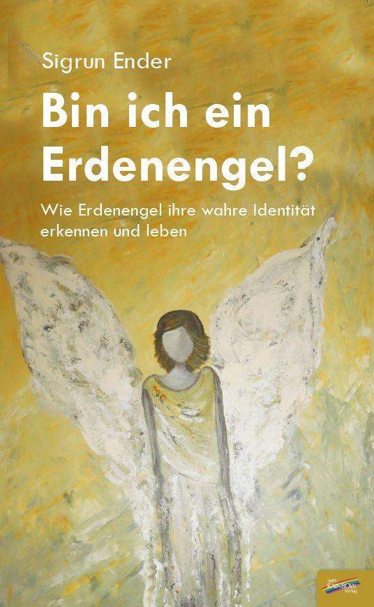 Cover for Sigrun Ender · Bin ich ein Erdenengel? (Paperback Book) (2022)