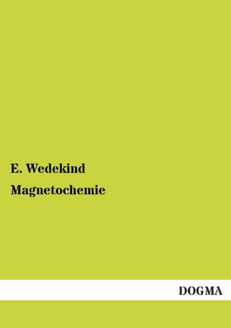 Cover for E. Wedekind · Magnetochemie (Paperback Book) [German edition] (2013)