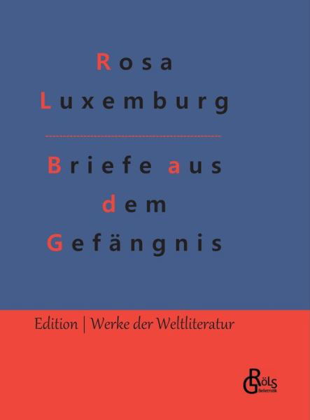 Cover for Rosa Luxemburg · Briefe aus dem Gefängnis (Buch) (2022)