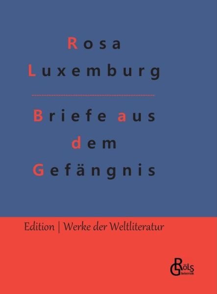 Cover for Rosa Luxemburg · Briefe aus dem Gefängnis (Bok) (2022)