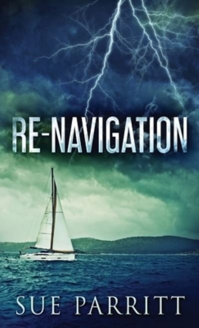 Cover for Sue Parritt · Re-Navigation (Inbunden Bok) (2021)