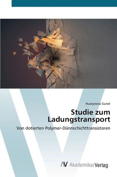 Cover for Gunel · Studie zum Ladungstransport (Buch) (2020)