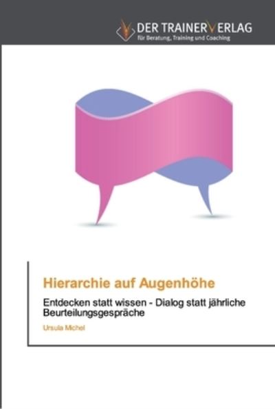 Hierarchie auf Augenhöhe - Michel - Livros -  - 9786202494441 - 11 de novembro de 2019