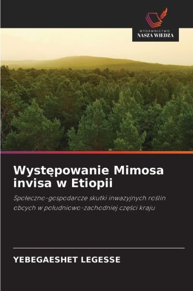 Cover for Yebegaeshet Legesse · Wyst?powanie Mimosa invisa w Etiopii (Pocketbok) (2021)