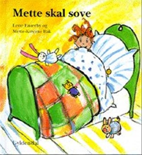 Cover for Lene Fauerby · Mette-bøgerne: Mette skal sove (Innbunden bok) [1. utgave] [Indbundet] (1999)