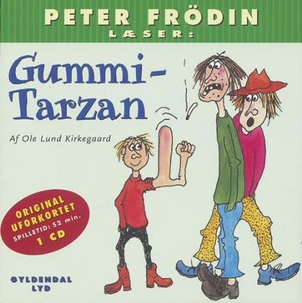 Peter Frödin læser Gummi Tarzan cd - Ole Lund Kirkegaard - Musiikki - Gyldendal - 9788702033441 - perjantai 28. lokakuuta 2005