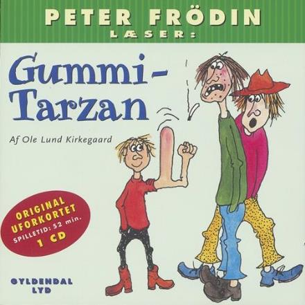 Peter Frödin læser Gummi Tarzan cd - Ole Lund Kirkegaard - Muziek - Gyldendal - 9788702033441 - 28 oktober 2005