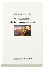 Cover for Friedrich Nietzsche · Menneskeligt, alt for menneskeligt (Sewn Spine Book) [1er édition] (2007)