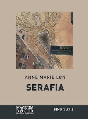 Cover for Anne Marie Løn · Serafia (Storskrift) (Innbunden bok) [6. utgave] (2022)