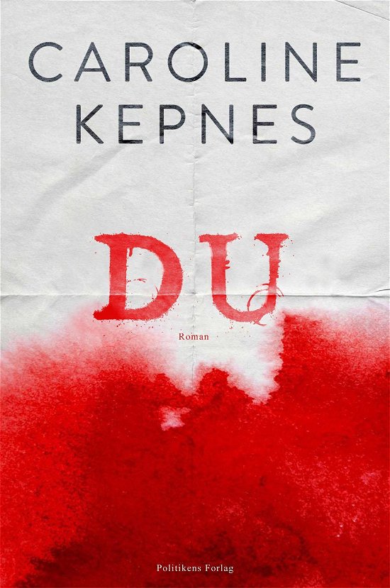 Du - Caroline Kepnes - Books - Politikens Forlag - 9788740017441 - October 17, 2014