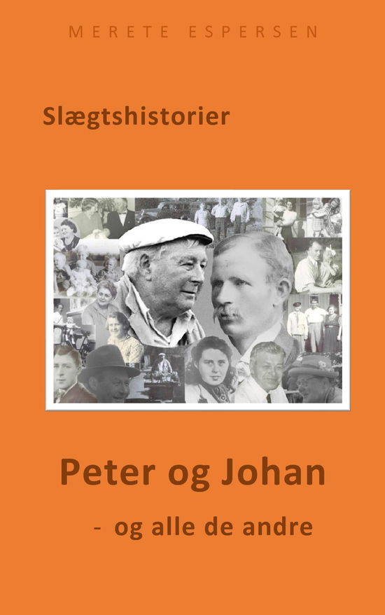 Cover for Merete Espersen · Peter og Johan, - og alle de andre (Paperback Book) (2017)