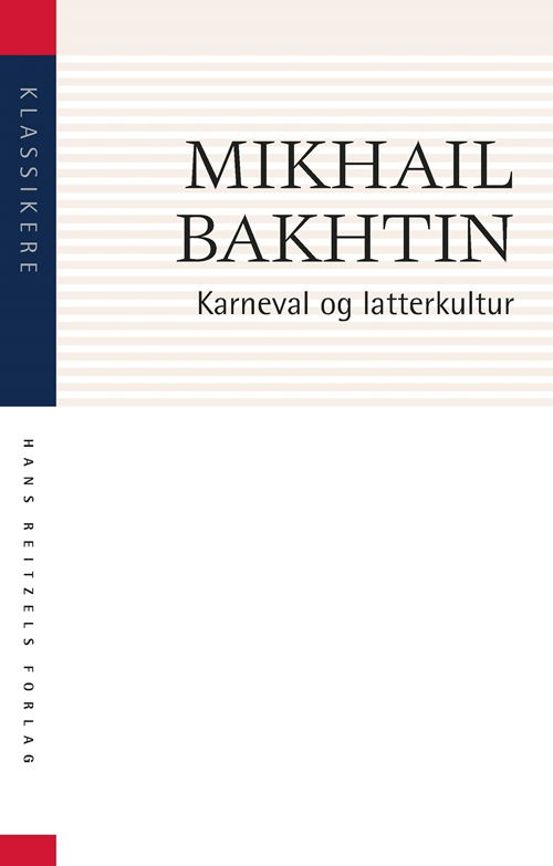 Klassikere: Karneval og latterkultur - Mikhail Bakhtin - Bøger - Gyldendal - 9788741276441 - 3. juni 2019