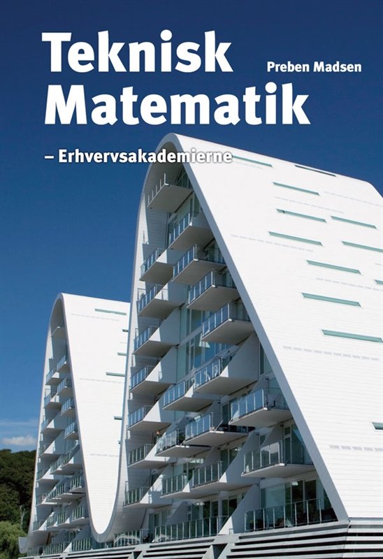 Cover for Preben Madsen · Teknisk matematik - erhvervsakademierne (Paperback Book) [2º edição] [Paperback] (2011)