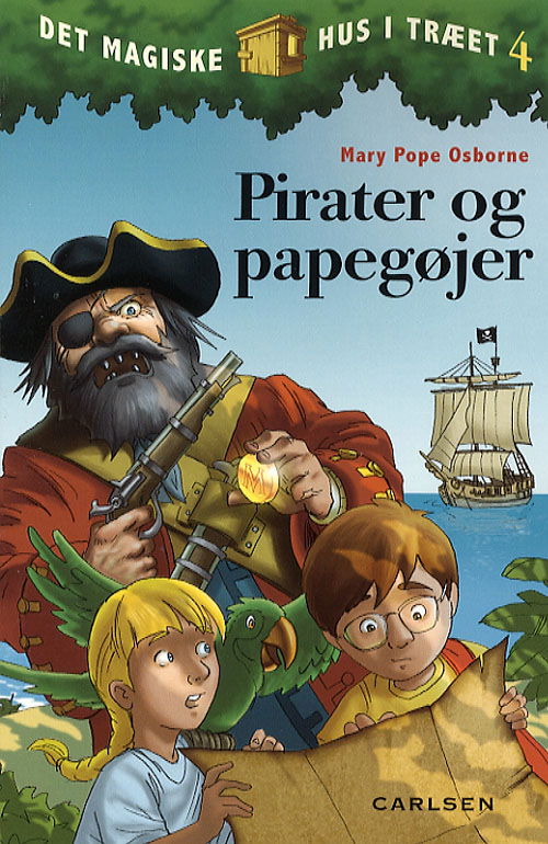 Det magiske hus i træet: Det magiske hus i træet (4) - Pirater og papegøjer - Mary Pope Osborne - Bøger - CARLSEN - 9788762602441 - 27. juni 2006