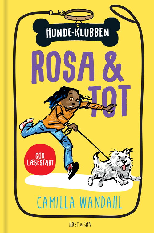 Hundeklubben: Hundeklubben 1 - Rosa og Tot - Camilla Wandahl - Bücher - Høst og Søn - 9788763861441 - 10. Mai 2019