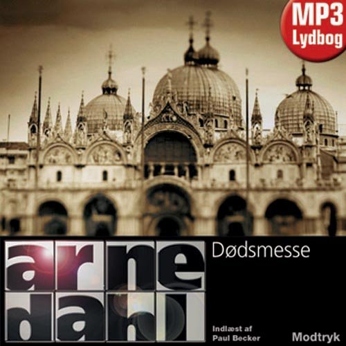 Cover for Arne Dahl · Serien Om A-gruppen, 7. Bind: Dødsmesse (Lydbok (MP3)) [1. utgave] [MP3-CD] (2011)
