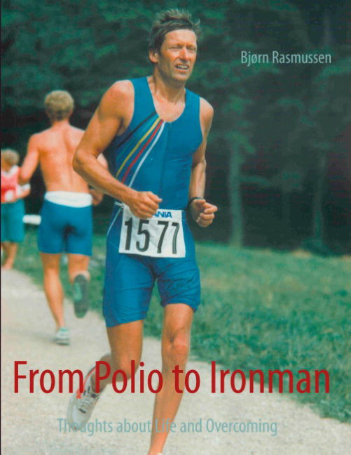 Cover for Bjørn Rasmussen · From Polio to Ironman (Pocketbok) [1. utgave] [Paperback] (2012)