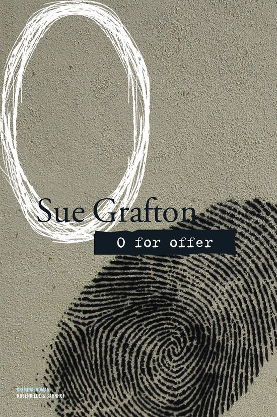 Cover for Sue Grafton · En Kinsey Millhone-krimi: O for offer (Sewn Spine Book) [1er édition] (2014)