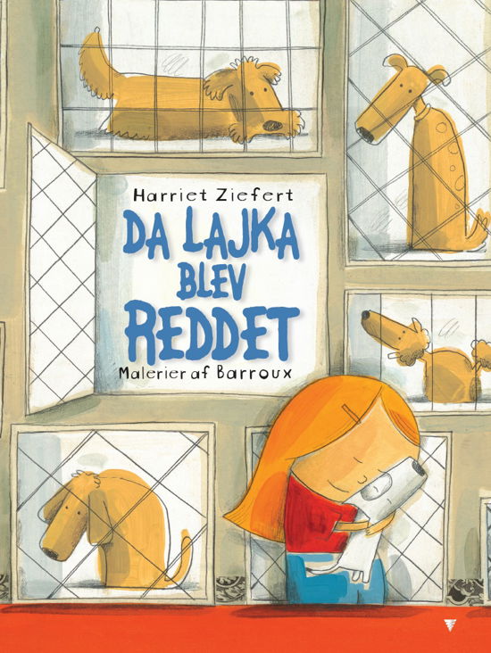 Harriet Zeifert · Da Lajka blev reddet (Bound Book) [1º edição] (2024)