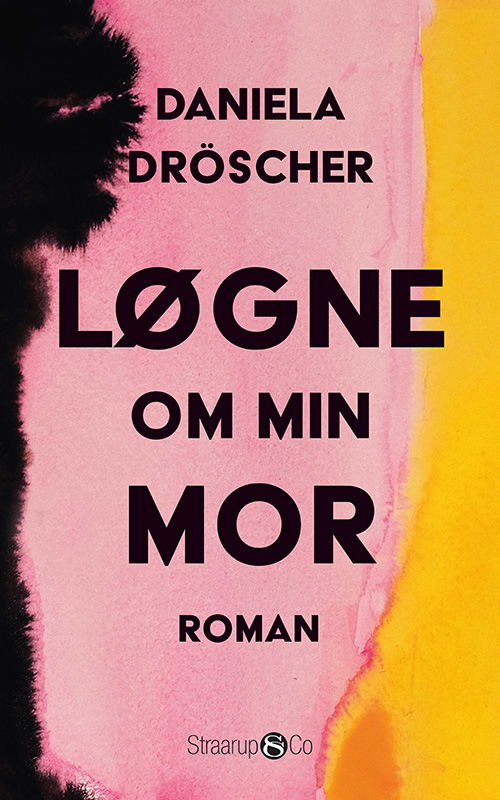 Cover for Daniela Dröscher · Løgne om min mor (Taschenbuch) [1. Ausgabe] (2024)