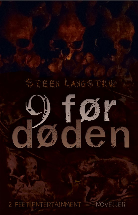 9 før døden - Steen Langstrup - Bøger - 2 Feet Entertainment - 9788779941441 - 1. maj 2017