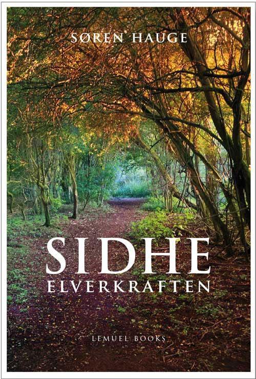 Cover for Søren Hauge · SIDHE - Elverkraften (Paperback Book) [1.º edición] [Paperback] (2014)