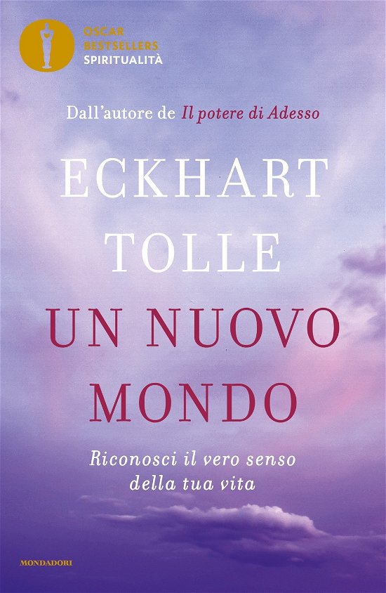 Cover for Eckhart Tolle · Un Nuovo Mondo. Riconosci Il Vero Senso Della Tua Vita (Book)