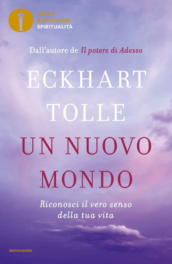 Cover for Eckhart Tolle · Un Nuovo Mondo. Riconosci Il Vero Senso Della Tua Vita (Book)