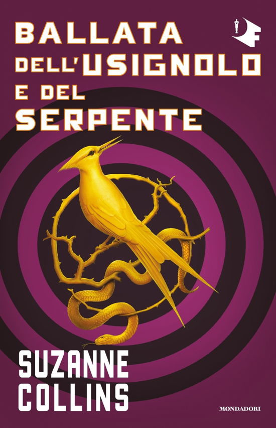 Ballata Dell'usignolo E Del Serpente. Hunger Games - Suzanne Collins - Books -  - 9788804780441 - 