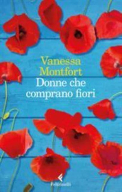 Cover for Vanessa Montfort · Donne Che Comprano Fiori (DVD) (2018)