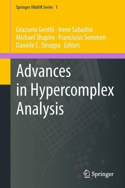 Cover for Irene Sabadini · Advances in Hypercomplex Analysis - Springer INdAM Series (Hardcover Book) [2012 edition] (2012)